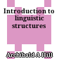 Introduction to linguistic structures