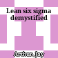 Lean six sigma demystified