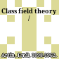 Class field theory /