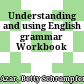 Understanding and using English grammar Workbook