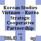 Korean Studies Vietnam – Korea Strategic Cooperative Partnership 2009 – 2019 International Conference Proceedings