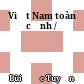 Việt Nam toàn cảnh /