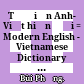 Từ điển Anh- Việt hiện đại = Modern English - Vietnamese Dictionary : 36.000 từ /