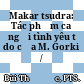 Makar tsudra: Tác phẩm ca ngợi tình yêu tự do của M. Gorki /