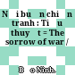 Nỗi buồn chiến tranh : Tiểu thuyết = The sorrow of war /