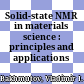 Solid-state NMR in materials science : principles and applications /