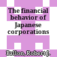 The financial behavior of Japanese corporations