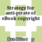 Strategy for anti-pirate of eBook copyright