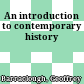 An introduction to contemporary history