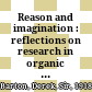 Reason and imagination : reflections on research in organic chemistry : selected papers of Derek H.R. Barton /