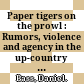 Paper tigers on the prowl : Rumors, violence and agency in the up-country of Sri Lanka /
