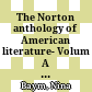 The Norton anthology of American literature- Volum A (To 1820) /