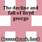The decline and fall of lloyd george