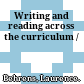 Writing and reading across the curriculum /