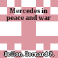 Mercedes in peace and war