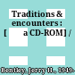 Traditions & encounters : [Đĩa CD-ROM] /