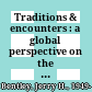Traditions & encounters : a global perspective on the past /