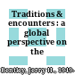 Traditions & encounters : a global perspective on the past.