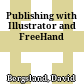 Publishing with Illustrator and FreeHand