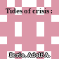 Tides of crisis :