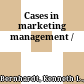 Cases in marketing management /