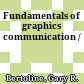 Fundamentals of graphics communication /