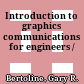 Introduction to graphics communications for engineers /