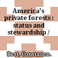 America's private forests : status and stewardship /