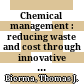 Chemical management : reducing waste and cost through innovative supply strategies /