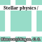 Stellar physics /