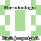 Microbiology :