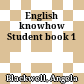 English knowhow Student book 1