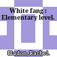 White fang : Elementary level.