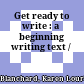 Get ready to write : a beginning writing text /