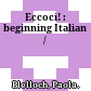 Eccoci! : beginning Italian /