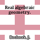 Real algebraic geometry.