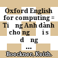 Oxford English for computing = Tiếng Anh dành cho người sử dụng vi tính /