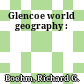 Glencoe world geography :