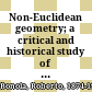 Non-Euclidean geometry; a critical and historical study of its development /