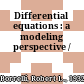 Differential equations : a modeling perspective /
