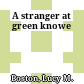 A stranger at green knowe