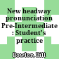New headway pronunciation Pre-Intermediate : Student's practice book
