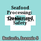 Seafood Processing:
Technology, Quality and Safety