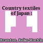Country textiles of Japan :