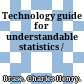 Technology guide for understandable statistics /