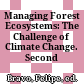 Managing Forest Ecosystems: The Challenge of Climate Change. Second Edition