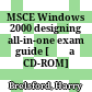 MSCE Windows 2000 designing all-in-one exam guide [Đĩa CD-ROM] /