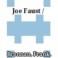 Joe Faust /
