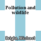 Pollution and wildlife