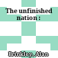 The unfinished nation :